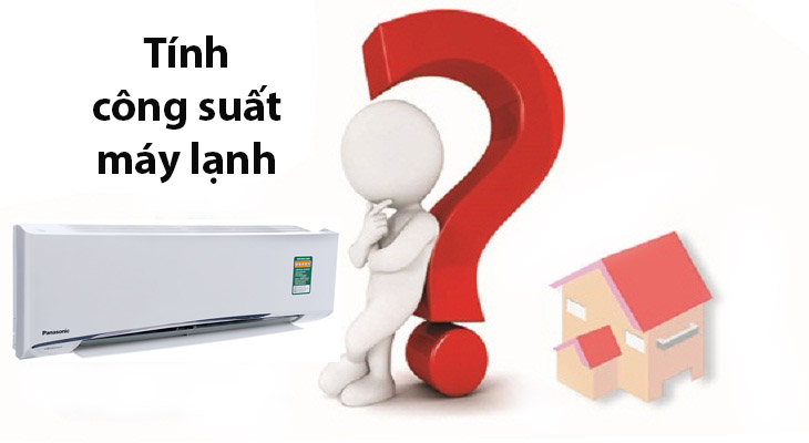 cach tinh cong suat may lanh phu hop voi dien tich 20a